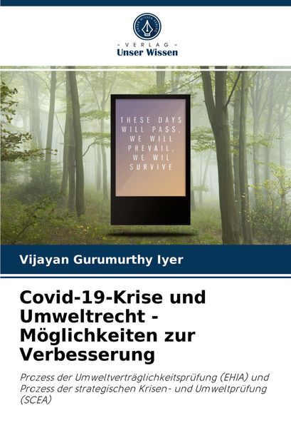 Covid-19-Krise und Umweltrecht - Möglichkeiten zur Verbesserung, Taschenbuch von Vijayan Gurumurthy Iyer, Verlag Unser Wissen, 9786204076058