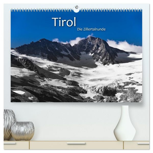 Produktbild: TIROL &ndash; Die Zillertalrunde (hochwertiger Premium Wandkalender 2026 DIN A2 quer), Kunstdruck in Hochglanz