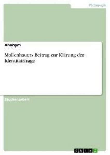 Produktbild: Mollenhauers Beitrag zur Kl&auml;rung der Identit&auml;tsfrage