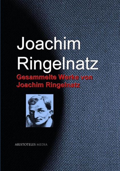 Produktbild: Gesammelte Werke von Joachim Ringelnatz