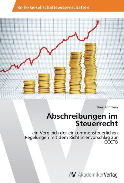 Abschreibungen im Steuerrecht, Taschenbuch von Thea Kühnlein, AV Akademikerverlag, 9783639468588