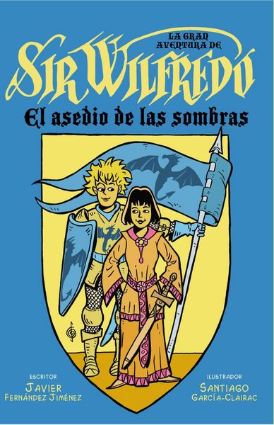 Produktbild: La gran aventura de sir Wilfredo : el asedio de las sombras