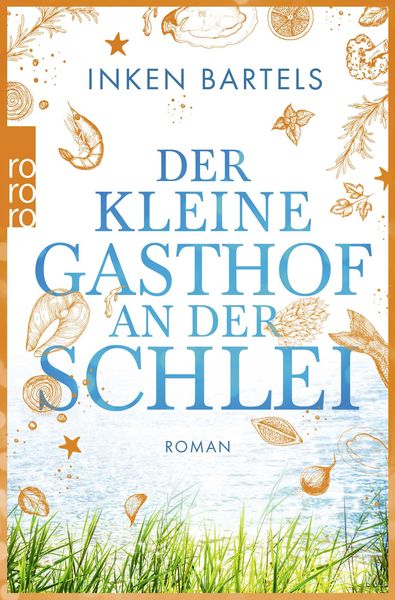 Der kleine Gasthof an der Schlei, Taschenbuch von Inken Bartels, Rowohlt Taschenbuch, 2710001130313