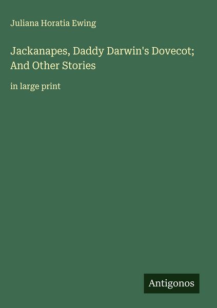 Produktbild: Jackanapes, Daddy Darwin's Dovecot; And Other Stories