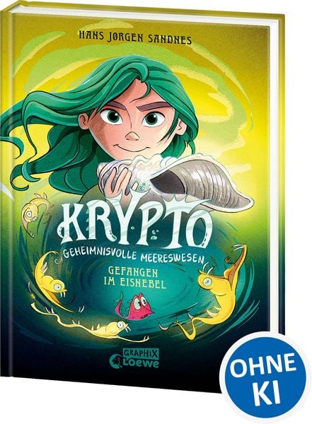 Krypto - Geheimnisvolle Meereswesen (Band 4) - Gefangen im Eisnebel, Gebundene Ausgabe von Hans Jørgen Sandnes, Loewe, 9783743222229
