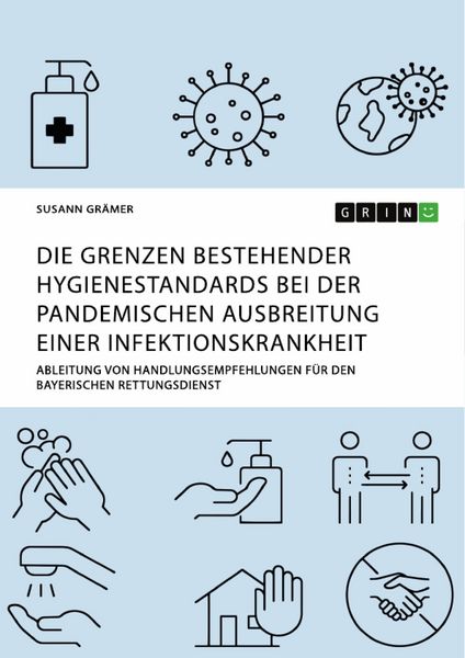 Produktbild: Die Grenzen bestehender Hygienestandards bei der pandemischen Ausbreitung einer Infektionskrankheit