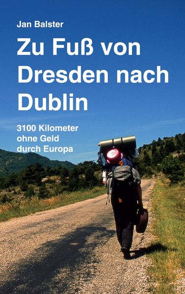 Produktbild: Zu Fu&szlig; von Dresden nach Dublin