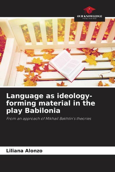 Produktbild: Language as ideology-forming material in the play Babilonia