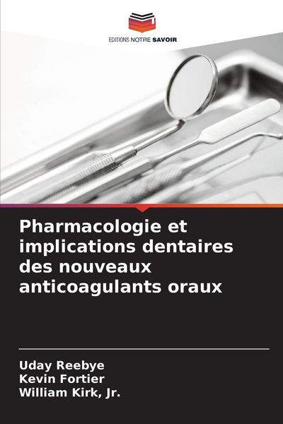 Produktbild: Pharmacologie et implications dentaires des nouveaux anticoagulants oraux
