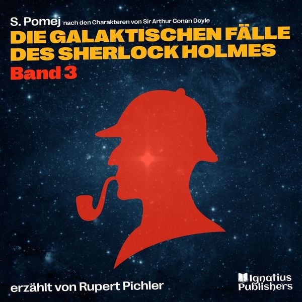 Produktbild: Die galaktischen F&auml;lle des Sherlock Holmes (Band 3)