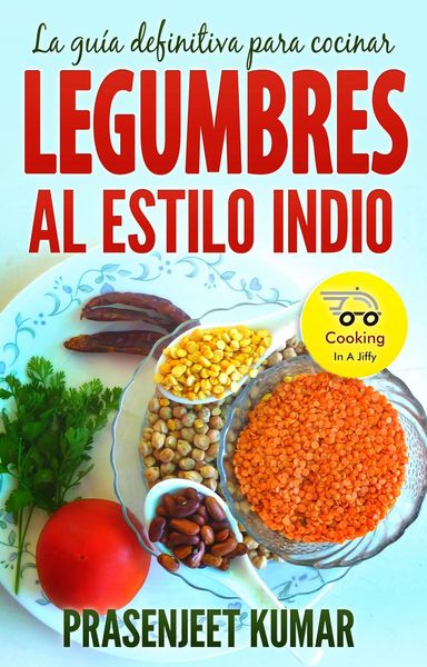 Produktbild: La guia definitiva para cocinar legumbres al estilo indio