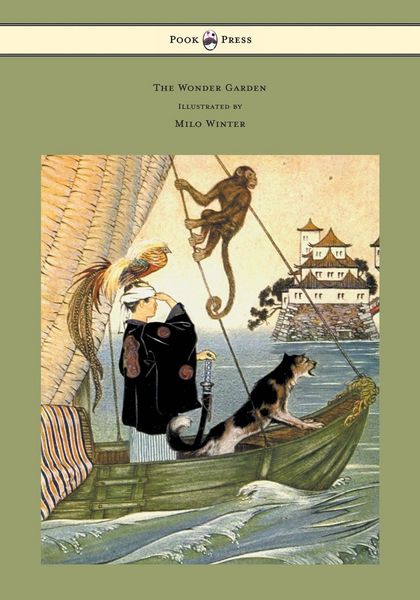 Produktbild: The Wonder Garden - Nature Myths and Tales From all the World Over for Story-Telling and Reading Aloud and for the Children's Own Reading