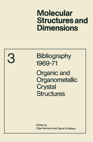 Produktbild: Bibliography 1969&ndash;71 Organic and Organometallic Crystal Structures
