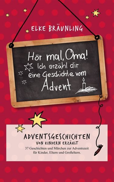 Produktbild: H&ouml;r mal, Oma! Ich erz&auml;hle dir eine Geschichte vom Advent