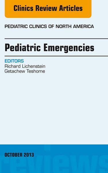 Produktbild: Pediatric Emergencies, An Issue of Pediatric Clinics