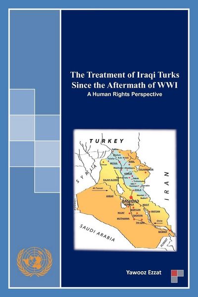 Produktbild: The Treatment of Iraqi Turks Since the Aftermath of WWI
