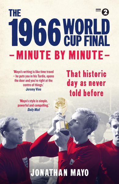Produktbild: The 1966 World Cup Final: Minute by Minute