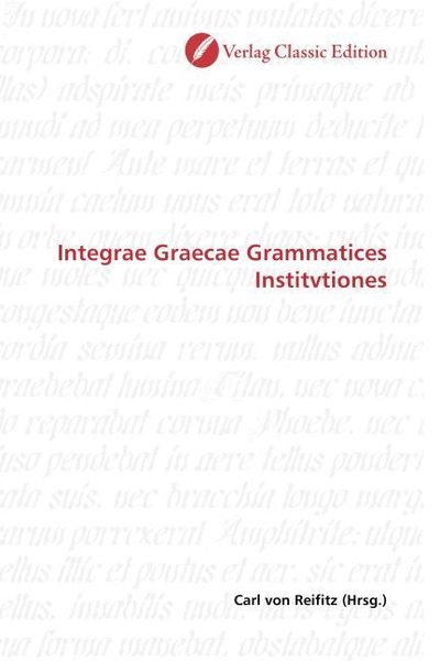 Produktbild: Integrae Graecae Grammatices Institvtiones