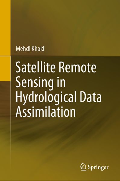 Produktbild: Satellite Remote Sensing in Hydrological Data Assimilation