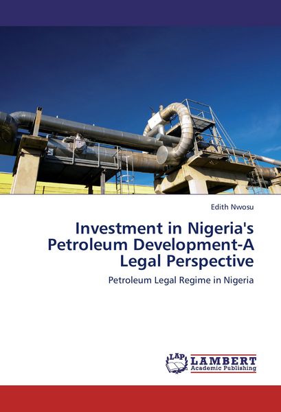 Produktbild: Investment in Nigeria's Petroleum Development-A Legal Perspective
