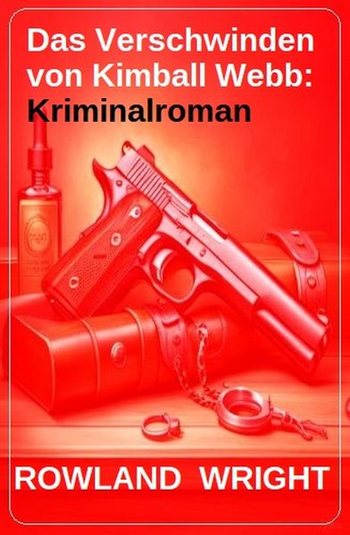 Produktbild: Das Verschwinden von Kimball Webb: Kriminalroman