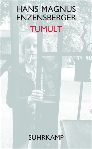 Tumult, Taschenbuch von Hans Magnus Enzensberger, Suhrkamp, 2710001702275
