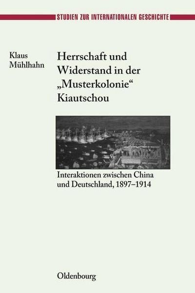 Produktbild: Herrschaft und Widerstand in der "Musterkolonie" Kiautschou