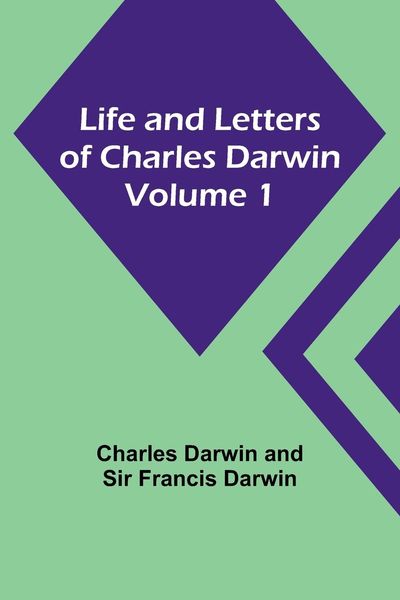 Produktbild: Life and Letters of Charles Darwin - Volume 1