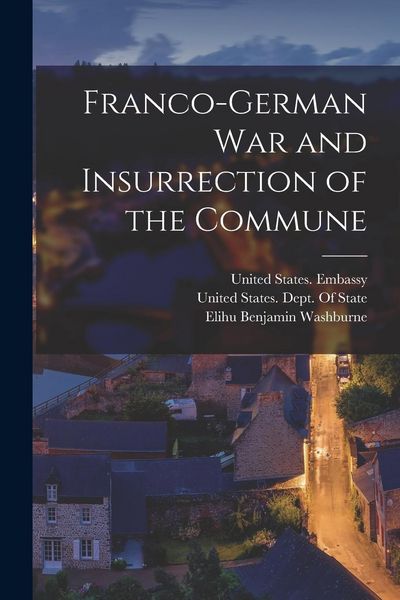 Produktbild: Franco-German War and Insurrection of the Commune