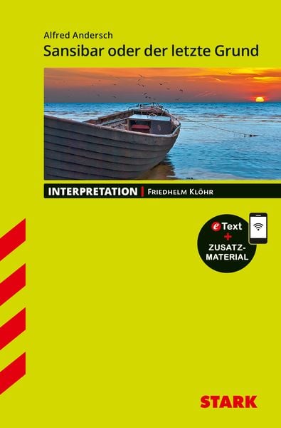 STARK Interpretationen Deutsch - Alfred Andersch: Sansibar oder der letzte Grund, Set von Friedhelm Klöhr, Stark Verlag GmbH, 978-3-8490-3275-3