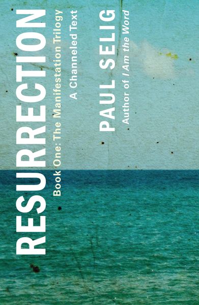 Produktbild: Resurrection: A Channeled Text