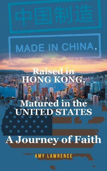 Produktbild: Made in CHINA, Raised in HONG KONG, Matured in the UNITED STATES