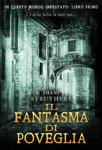 Produktbild: Il fantasma di Poveglia (In Questo Mondo Infestato, #1)