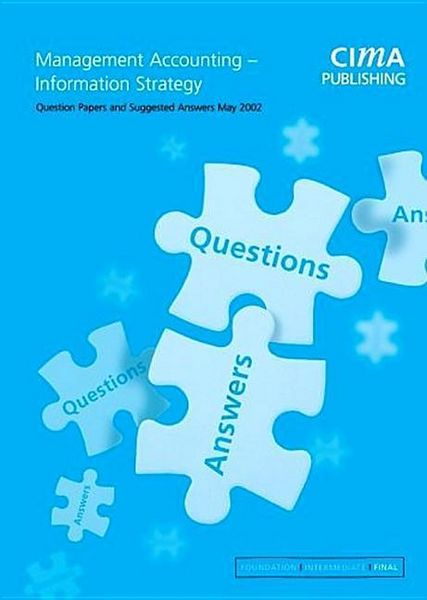 Produktbild: Management Accounting- Information Strategy: May 2002 Exam Questions & Answers