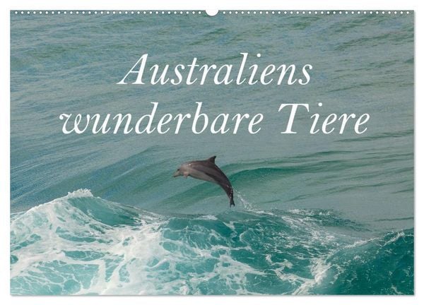 Australiens wunderbare Tiere (Wandkalender 2026 DIN A2 quer), CALVENDO Monatskalender