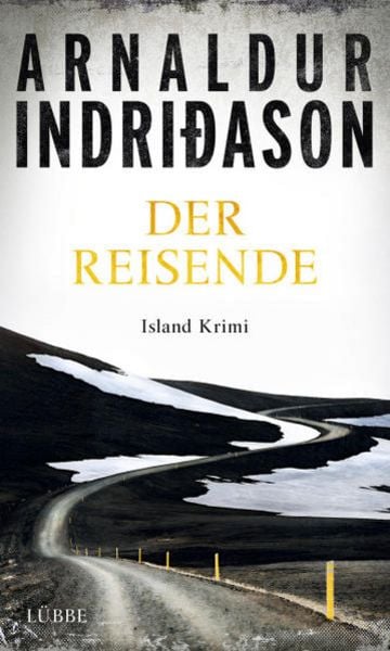 Der Reisende, Gebundene Ausgabe von Arnaldur Indriðason, Lübbe