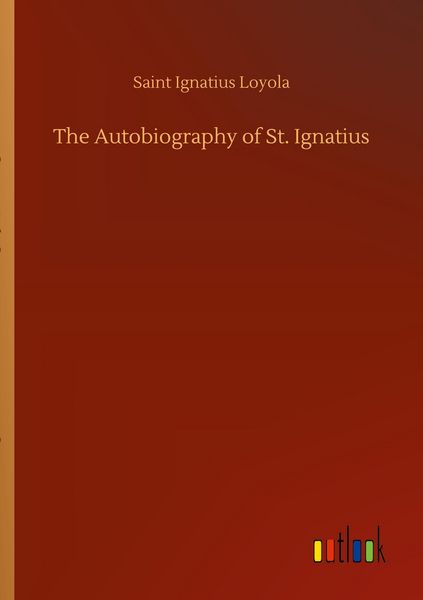 Produktbild: The Autobiography of St. Ignatius