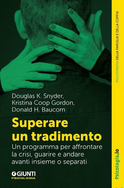 Produktbild: Superare un tradimento. Un programma per affrontare la crisi, guarire e andare avanti insieme o separati