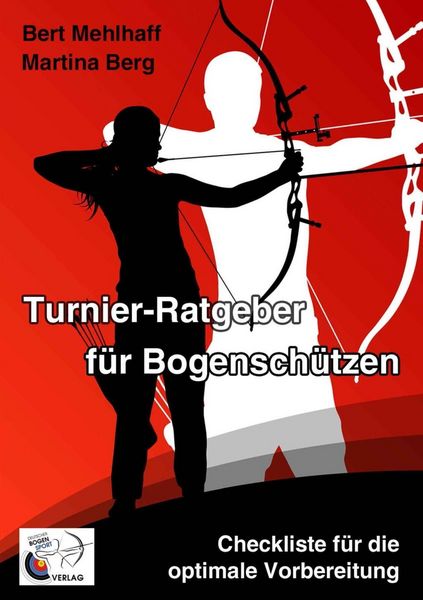 Produktbild: Turnier-Ratgeber f&uuml;r Bogensch&uuml;tzen