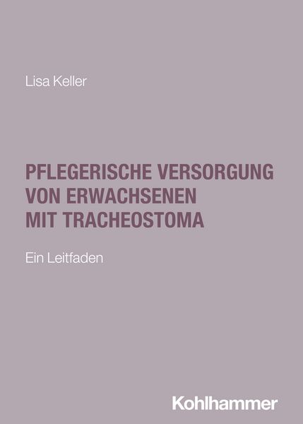 Produktbild: Pflegerische Versorgung von Erwachsenen mit Tracheostoma