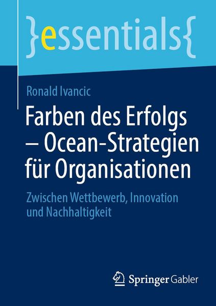 Produktbild: Farben des Erfolgs - Ocean-Strategien f&uuml;r Organisationen