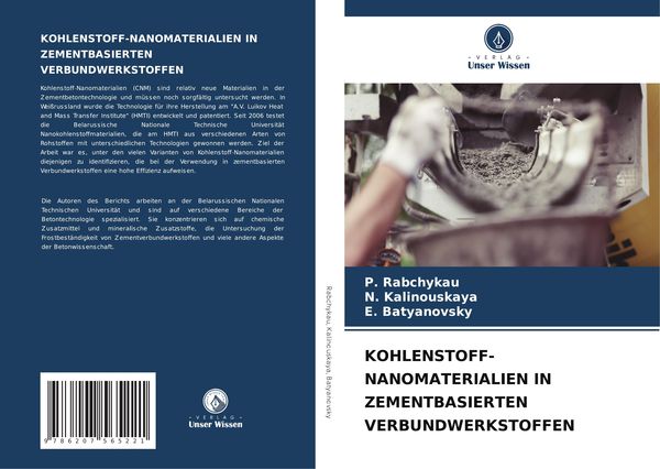 Kohlenstoff-Nanomaterialien in Zementbasierten Verbundwerkstoffen, Taschenbuch von P. Rabchykau , N. Kalinouskaya , E. Batyanovsky, Verlag Unser