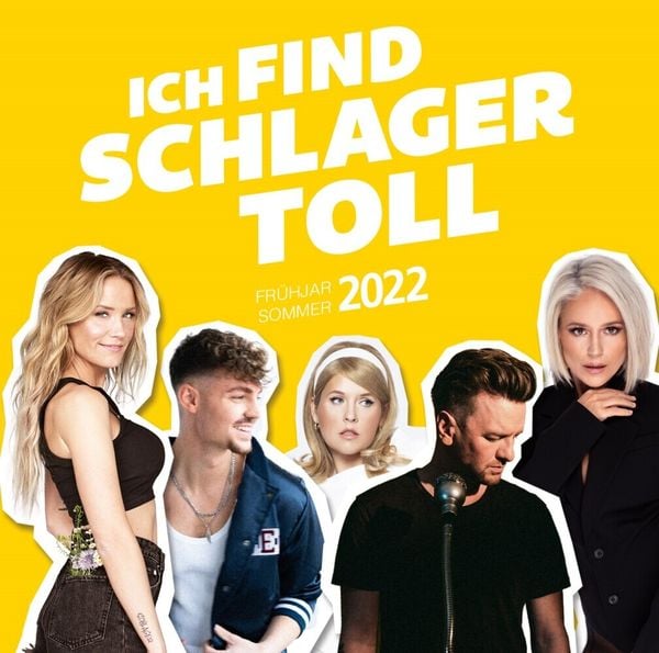 Ich find Schlager toll - Frühjahr/Sommer 2022