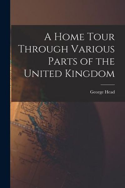 Produktbild: A Home Tour Through Various Parts of the United Kingdom
