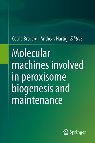 Produktbild: Molecular Machines Involved in Peroxisome Biogenesis and Maintenance