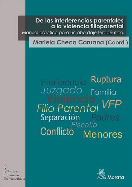 Produktbild: De las interferencias parentales a la violencia filioparental : manual pr&aacute;ctico para un abordaje terap&eacute;utico