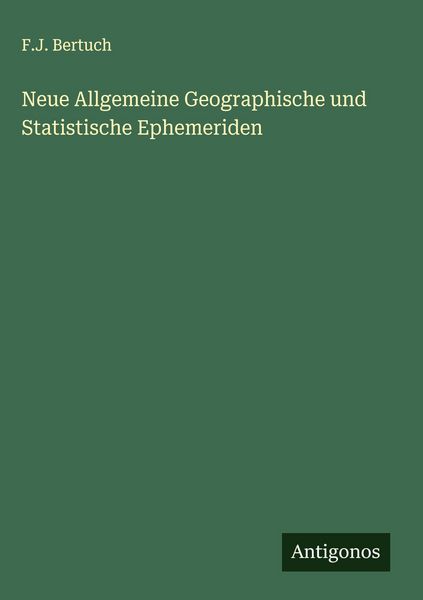 Produktbild: Neue Allgemeine Geographische und Statistische Ephemeriden