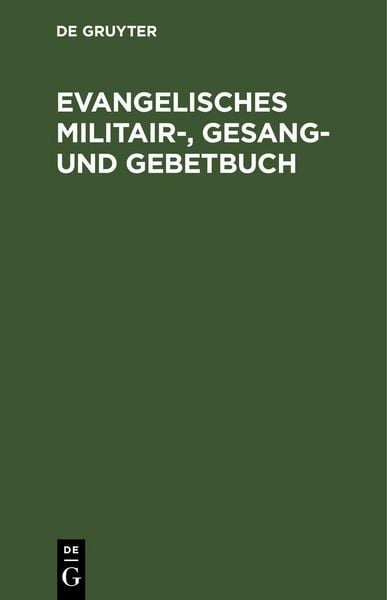 Produktbild: Evangelisches Militair-, Gesang- und Gebetbuch