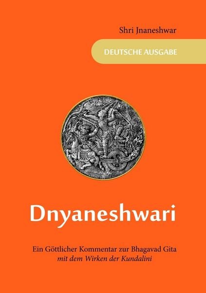 Produktbild: Dnyaneshwari - Ein G&ouml;ttlicher Kommentar zur Bhagavad Gita