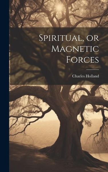Produktbild: Spiritual, or Magnetic Forces